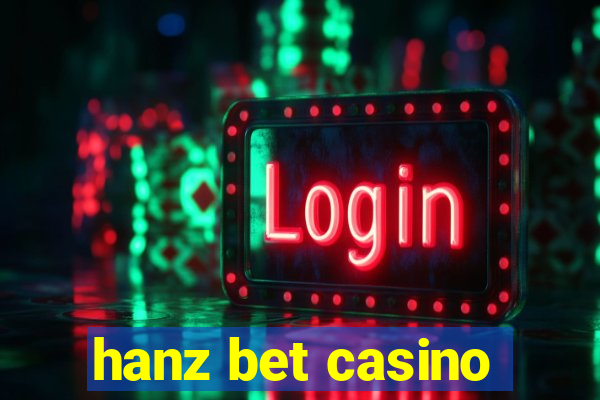 hanz bet casino